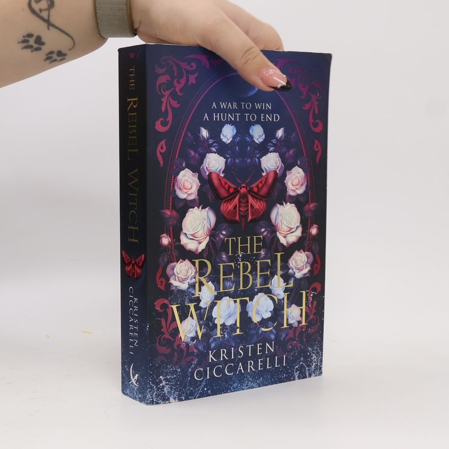 Kristen Ciccarelli The Rebel Witch