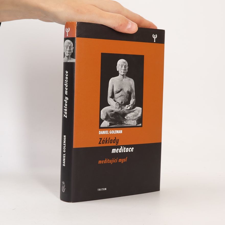 Jaroslav Vacek Meditující mysl : typy meditační zkušenosti