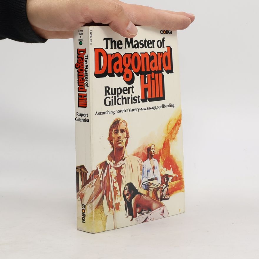Rupert Gilchrist The Master of Dragonard Hill