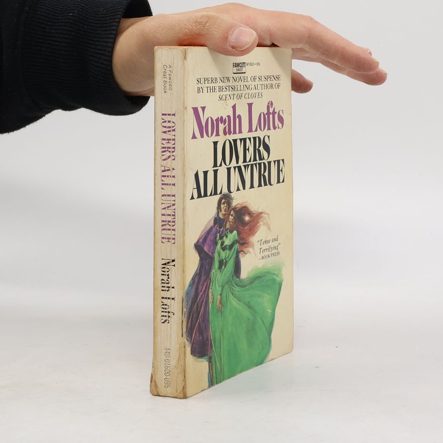 Norah Lofts Lovers All Untrue