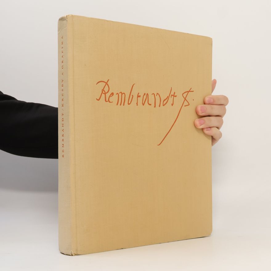 Rembrandt Harmenszoon van Rijn Rembrandt. Kresby a grafika