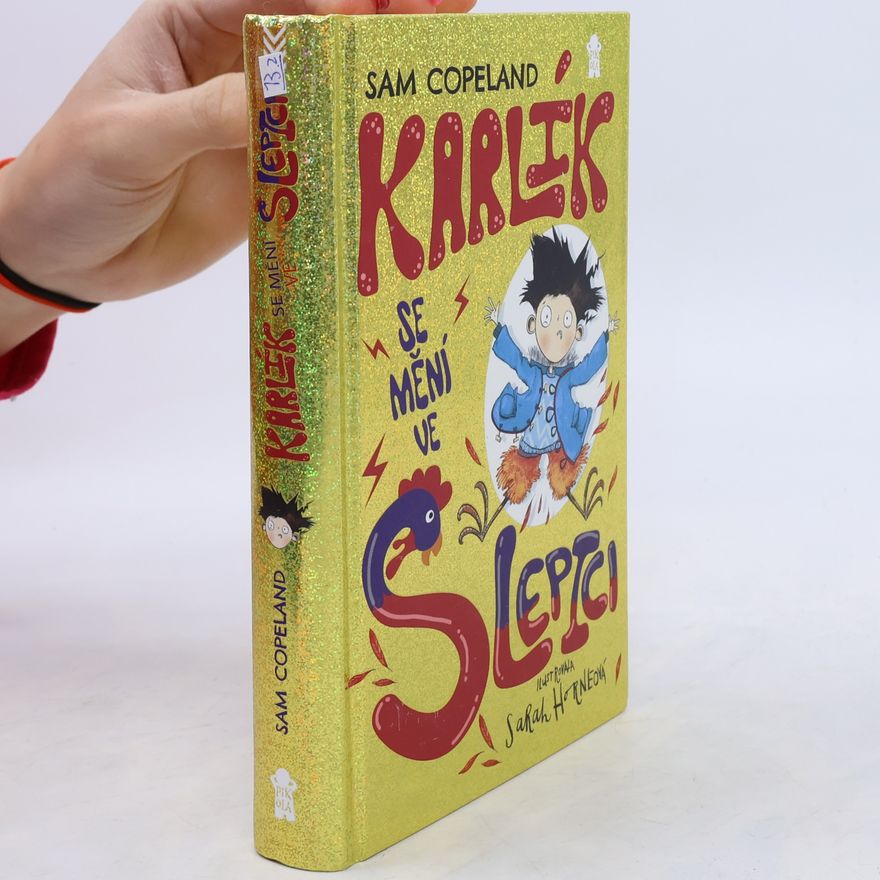 Sam Copeland Karlík se mění ve slepici