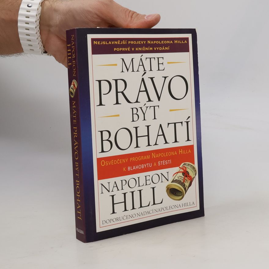 Napoleon Hill Máte právo být bohatí