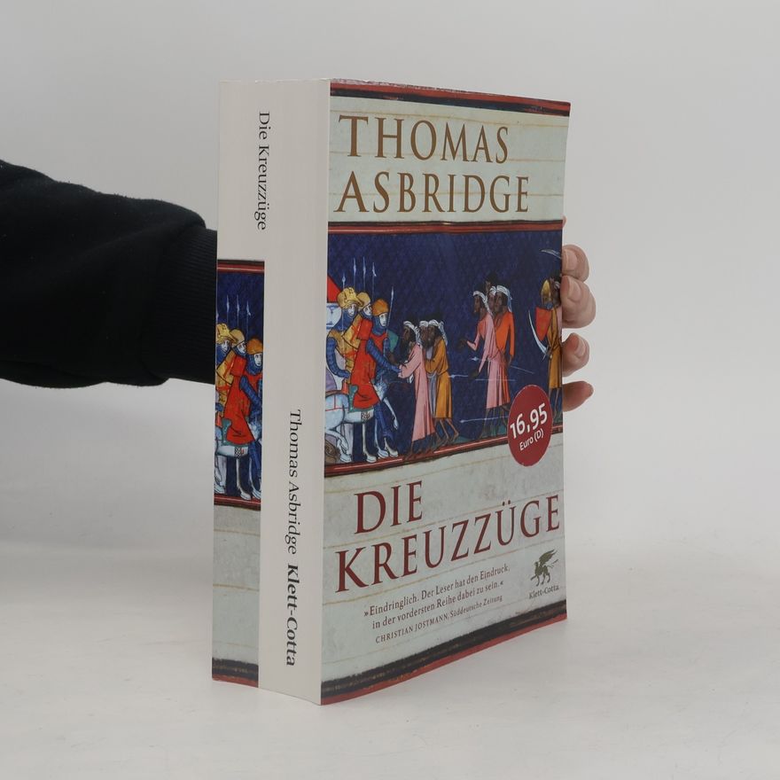 Thomas S. Asbridge Die Kreuzzüge
