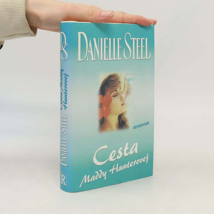 Danielle Steel Cesta Maddy Hunterovej