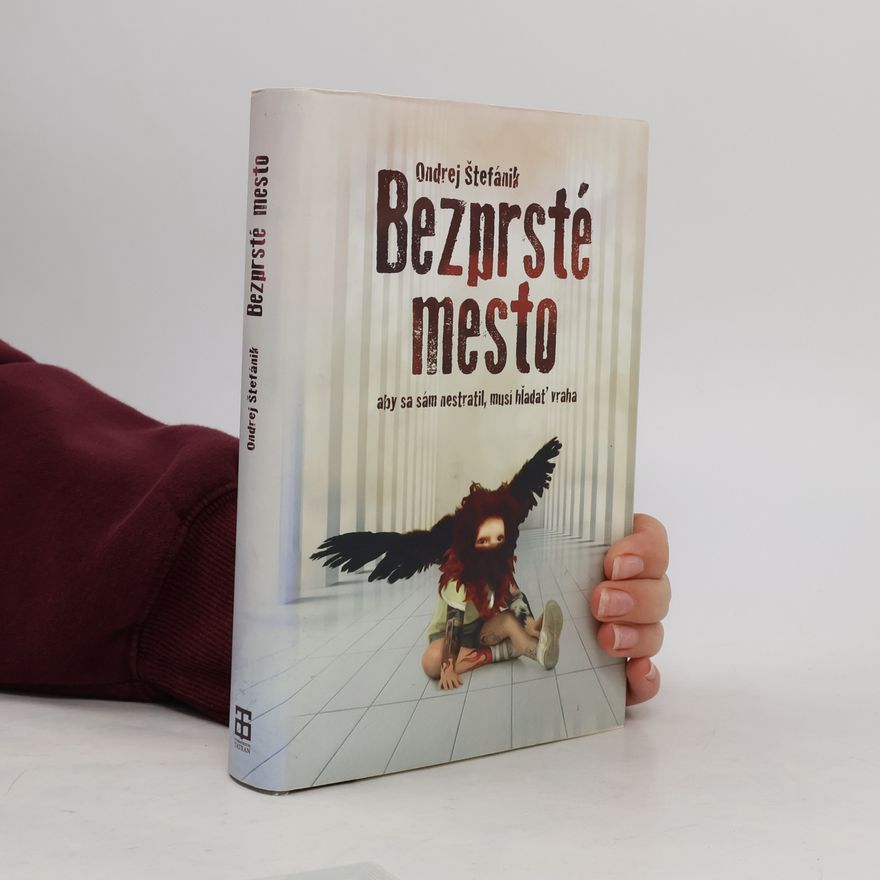 Ondrej Štefánik Bezprsté mesto