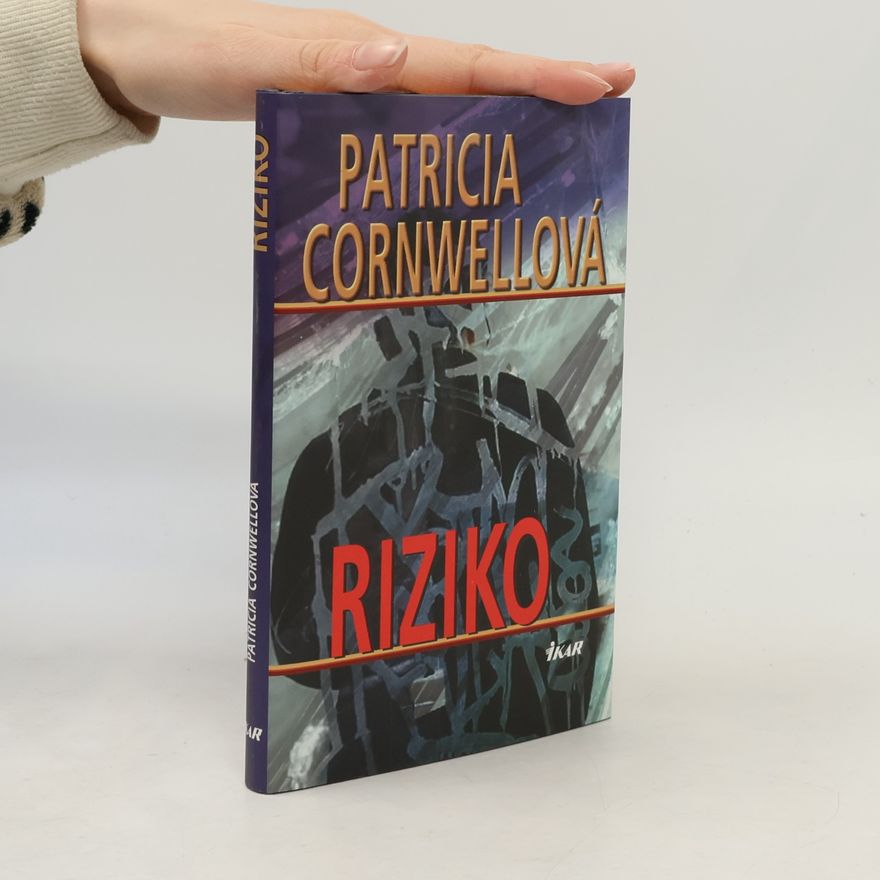 Patricia Cornwell Riziko