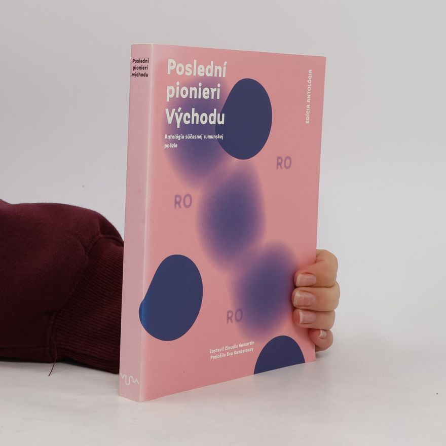 Claudiu Komartin Poslední pionieri Východu