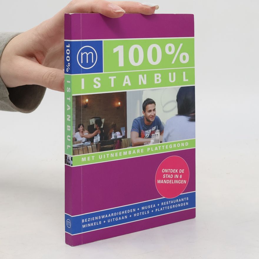 Kim van Holstein 100% reisgidsen: 100% Istanbul