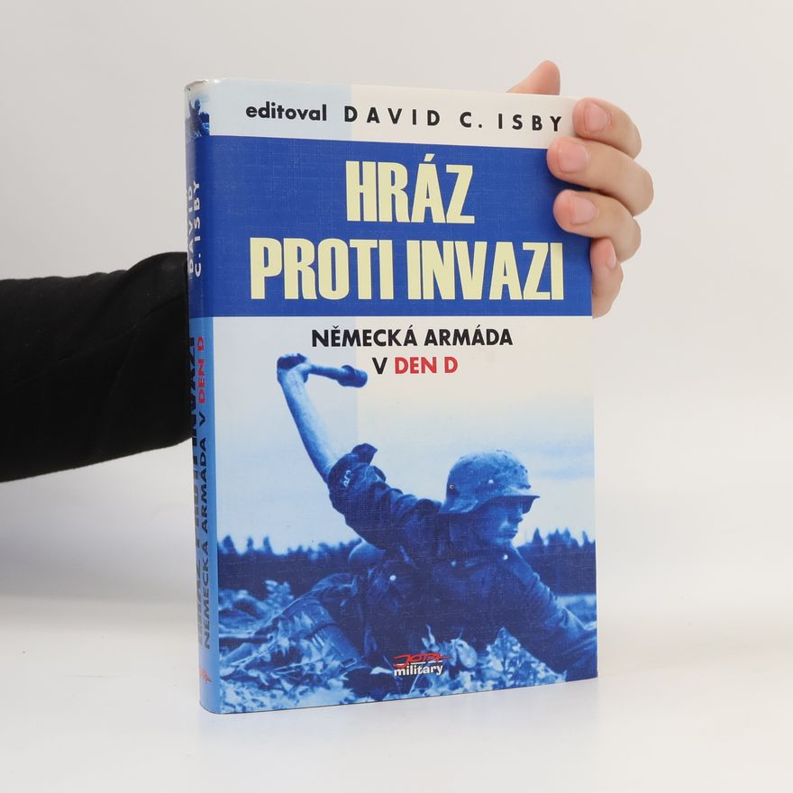 Gu nther Blumentritt Hráz proti invazi: Německá armáda v den D