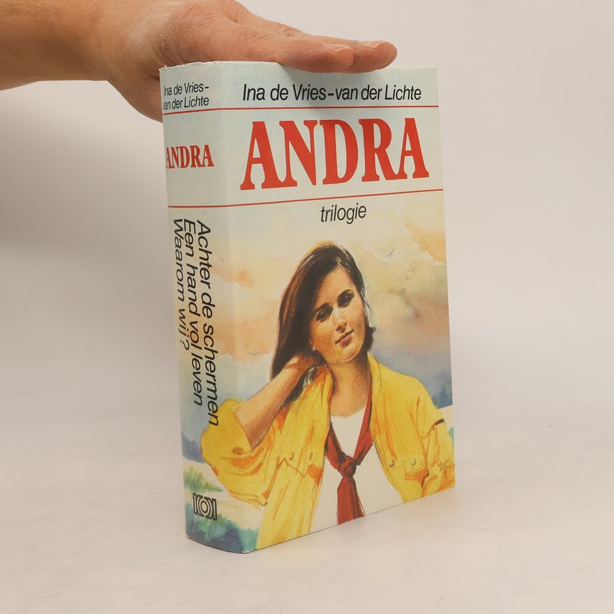 Ina de Vries-van der Lichte Andra: trilogie