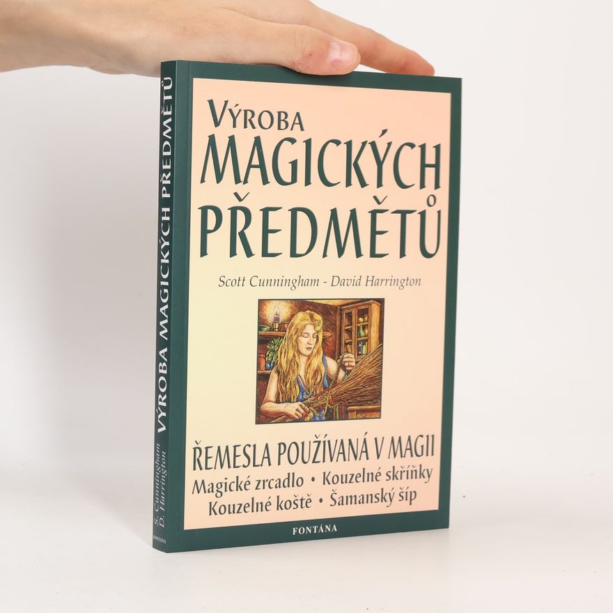 Scott Cunningham Výroba magických předmětů