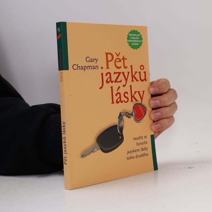 Gary Chapman Pět jazyků lásky