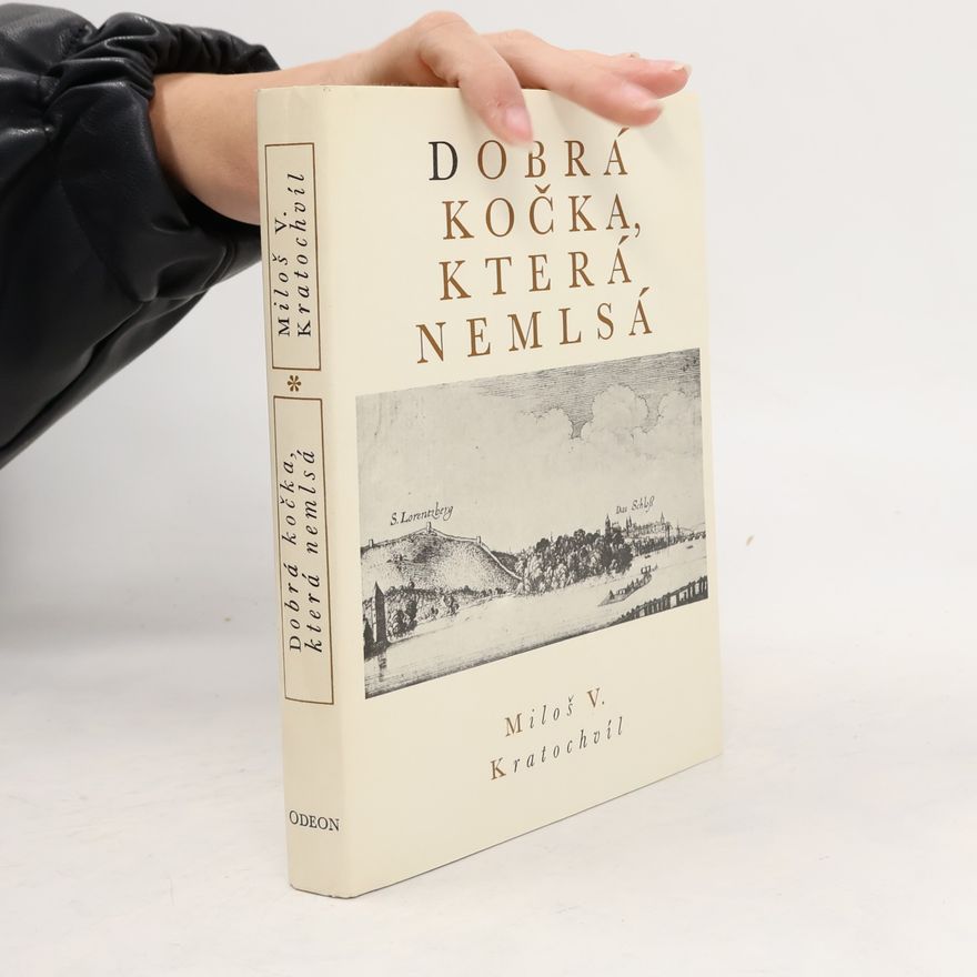 Miloš Kratochvil Dobrá kočka, která nemlsá