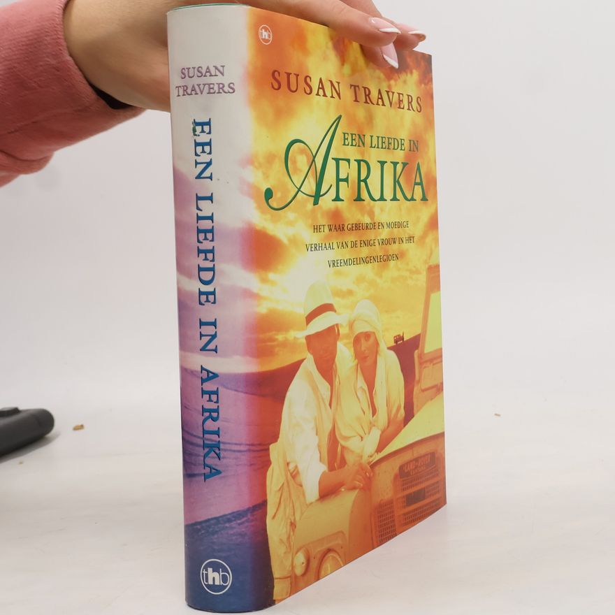 Susan Travers Een liefde in Afrika