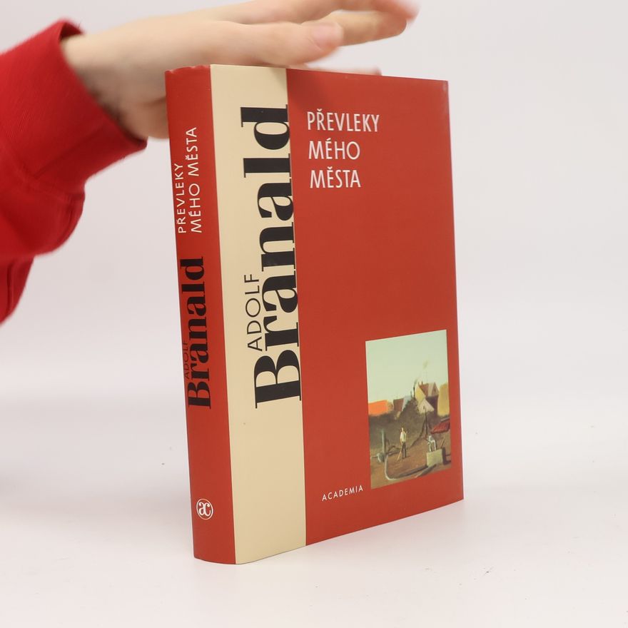 Adolf Branald Převleky mého města
