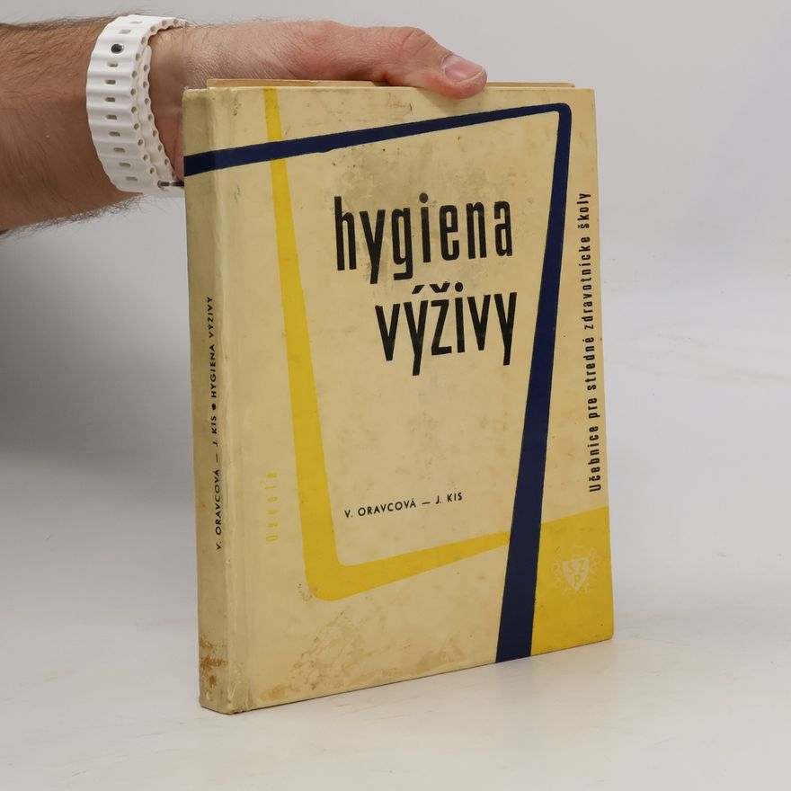 Dr. Phmr. Valéria Oravcová, Csc. hygiena výživy