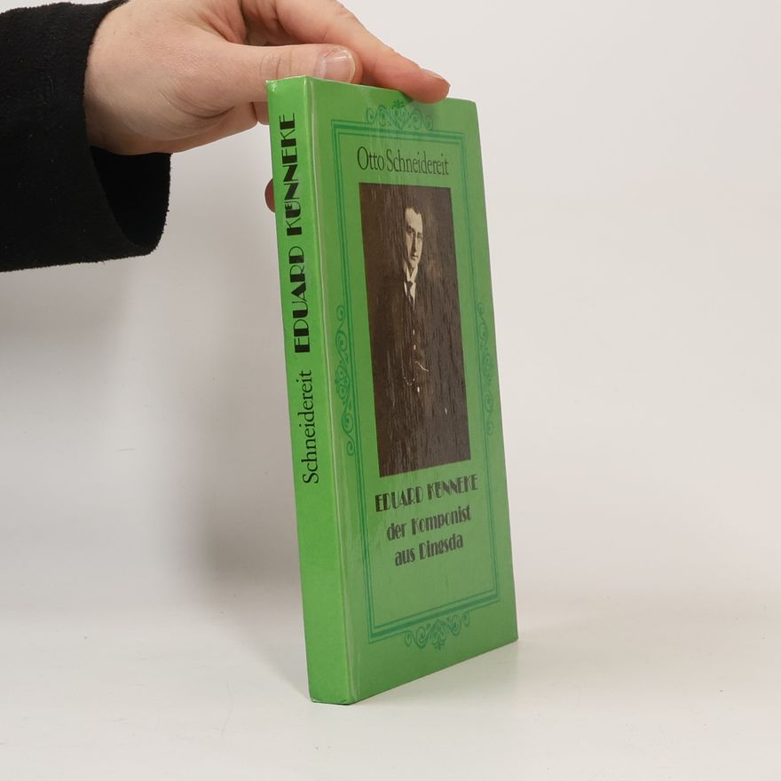 Otto Schneidereit  Eduard Kuenneke. Der komponist aus Dingsda