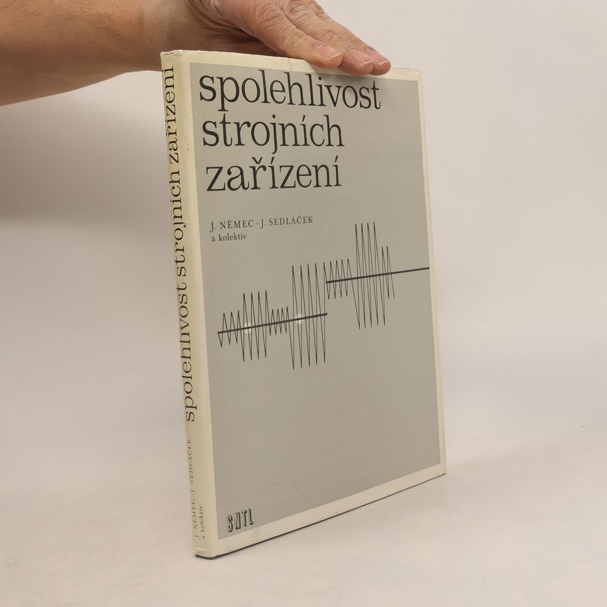 Jan Sedláček Spolehlivost strojních zařízení