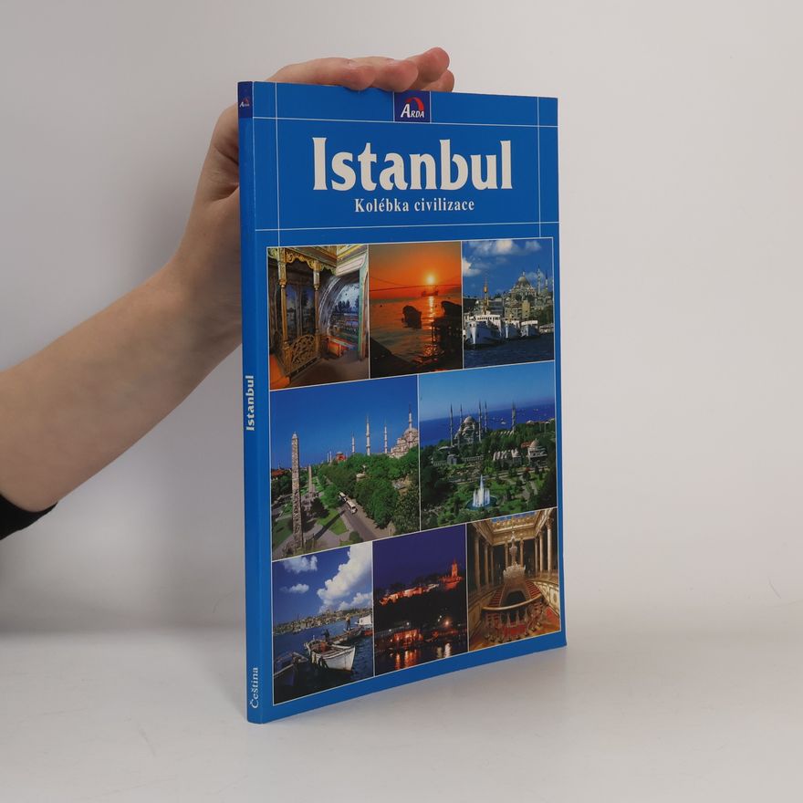 Various authors Istanbul, kolébka civilizace