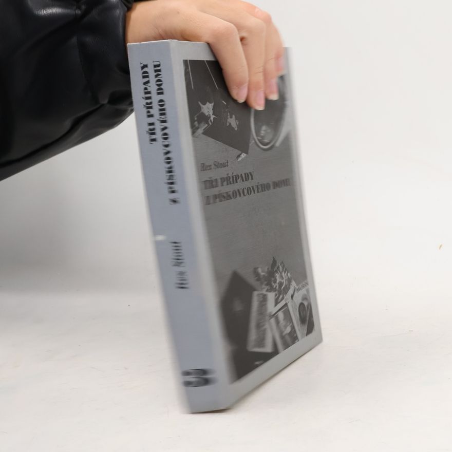 Rex Stout Tři případy z pískovcového domu