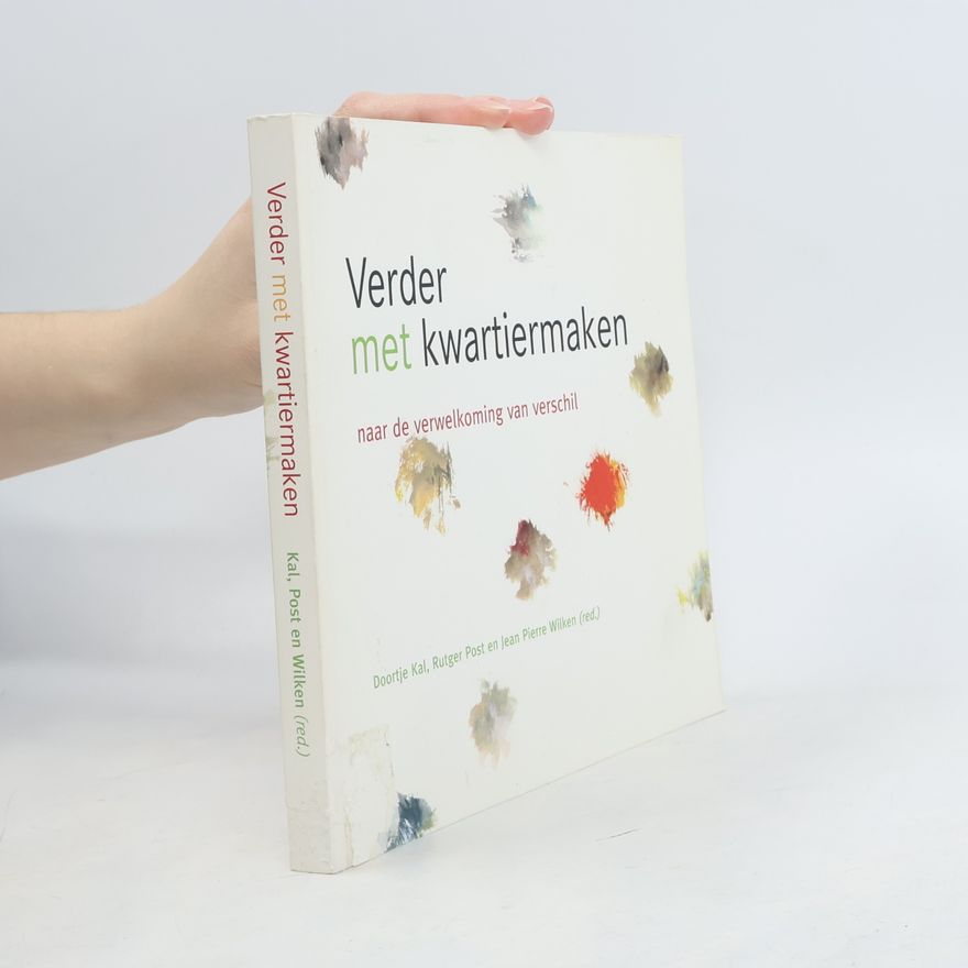 Various authors Verder met kwartiermaken: naar de verwelkoming van verschil