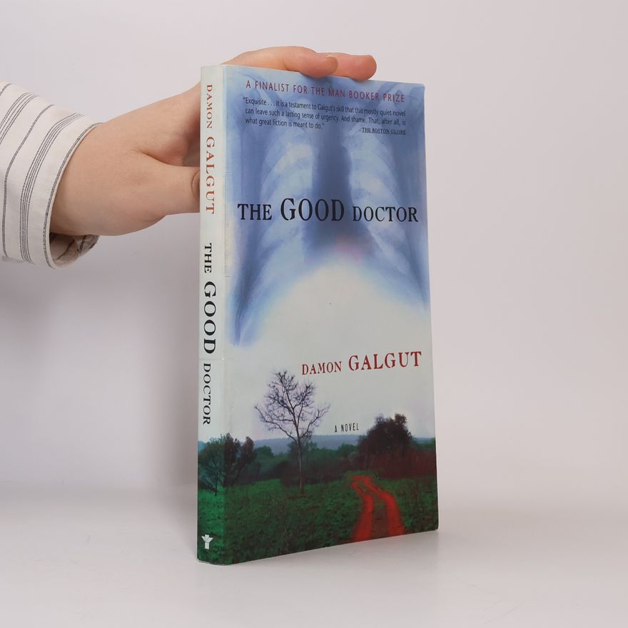 Damon Galgut The Good Doctor