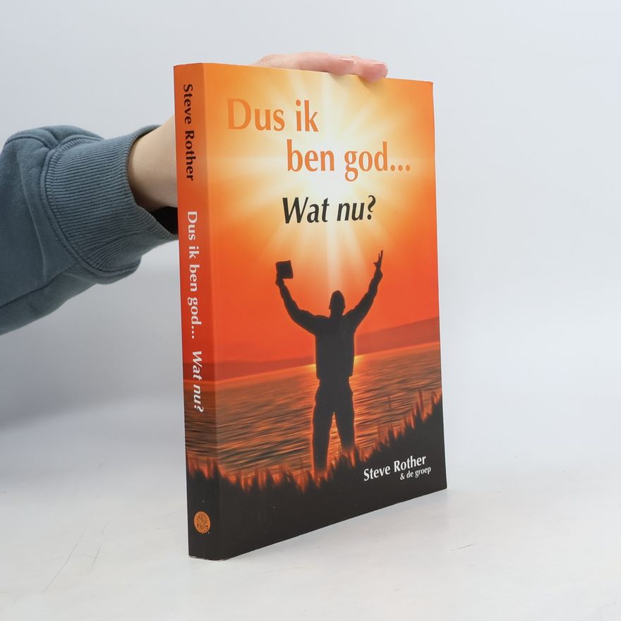 S. Rother Dus ik ben God... Wat nu?