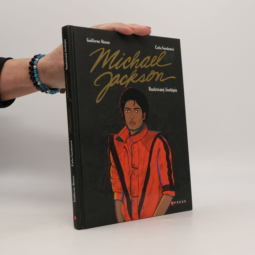 Guillermo Alonso Michael Jackson: Ilustrovaný životopis