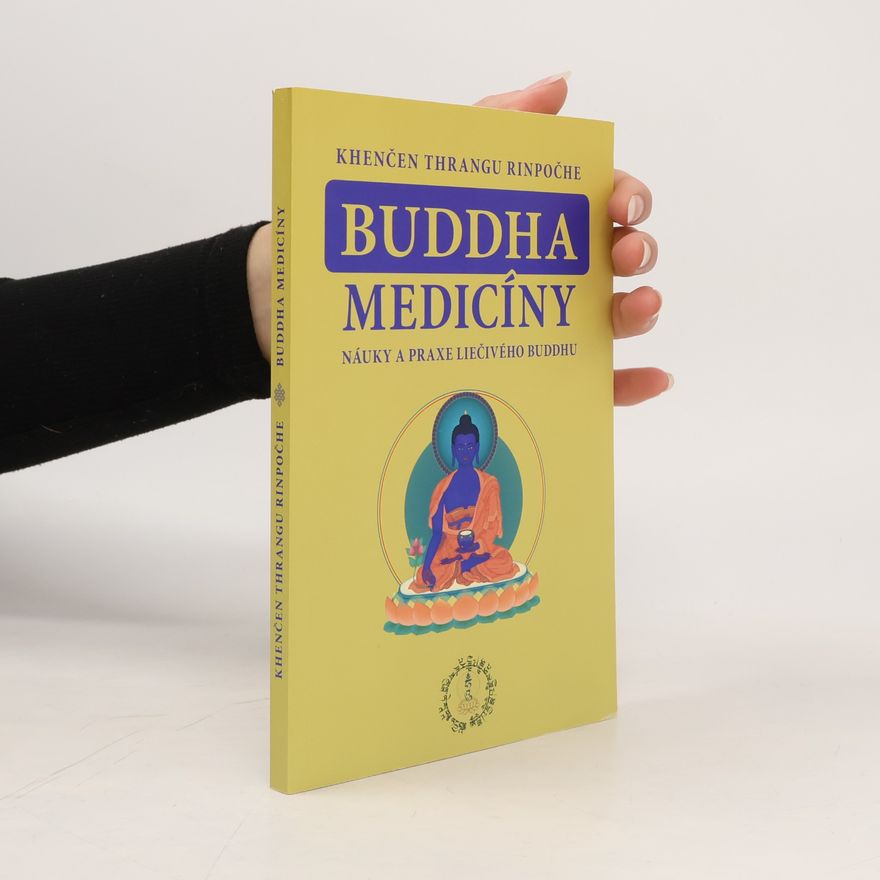 Auteurscollectief Buddha medicíny: Náuky a praxe liečivého Buddhu