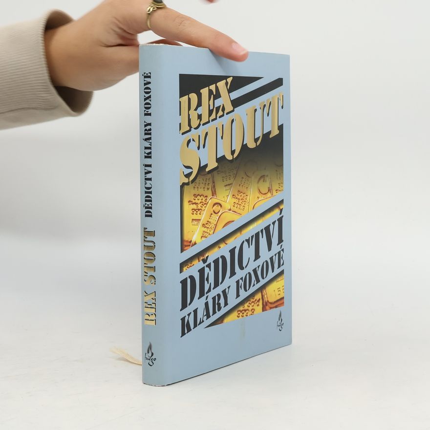 Rex Stout Dědictví Kláry Foxové