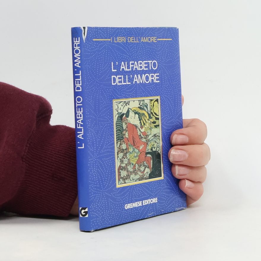 Gremese Editore I libri dell'amore: L'alfabeto dell'amore