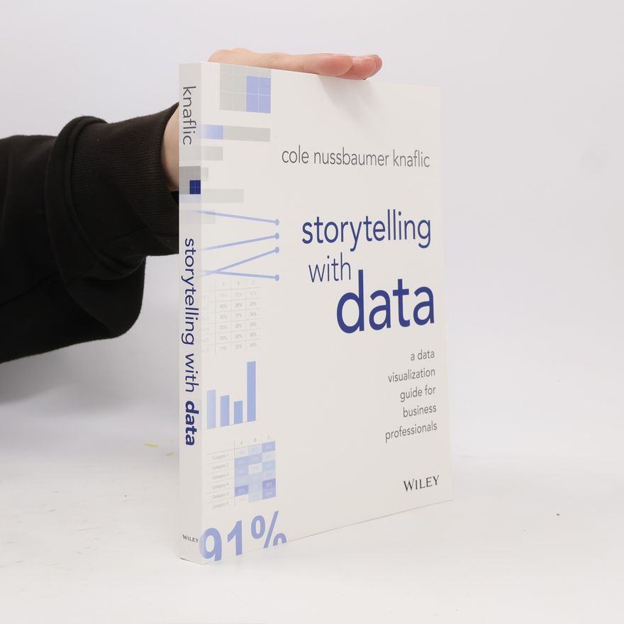 Cole Nussbaumer Knaflic Storytelling with Data