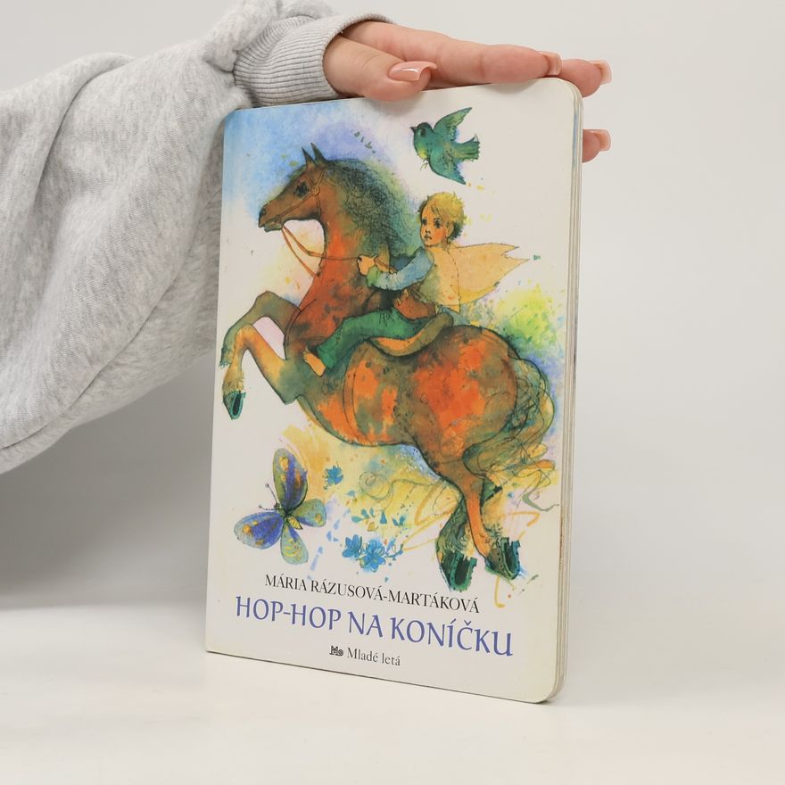 Mária Rázusová Martáková Hop - hop na koníčku