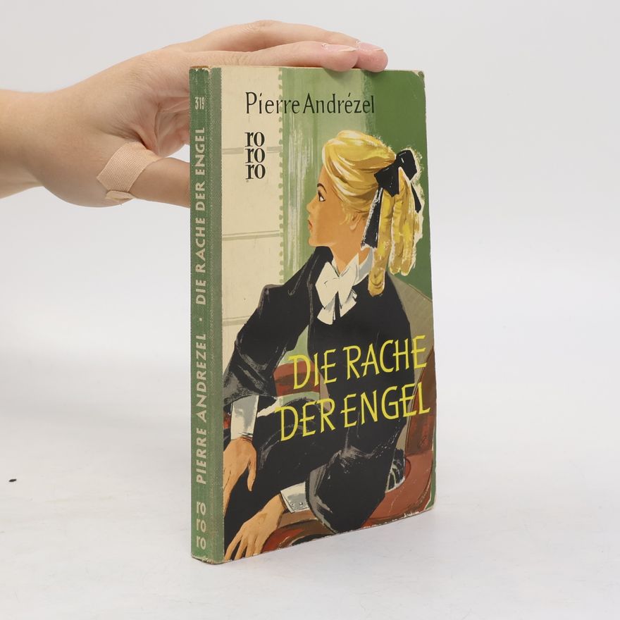 Pierre Andrézel Die Rache der Engel
