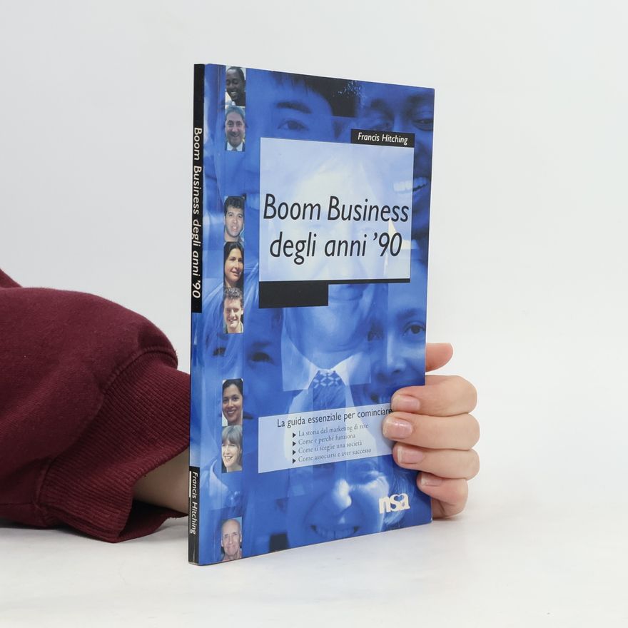 Francis Hitching Boom Business degli anni '90