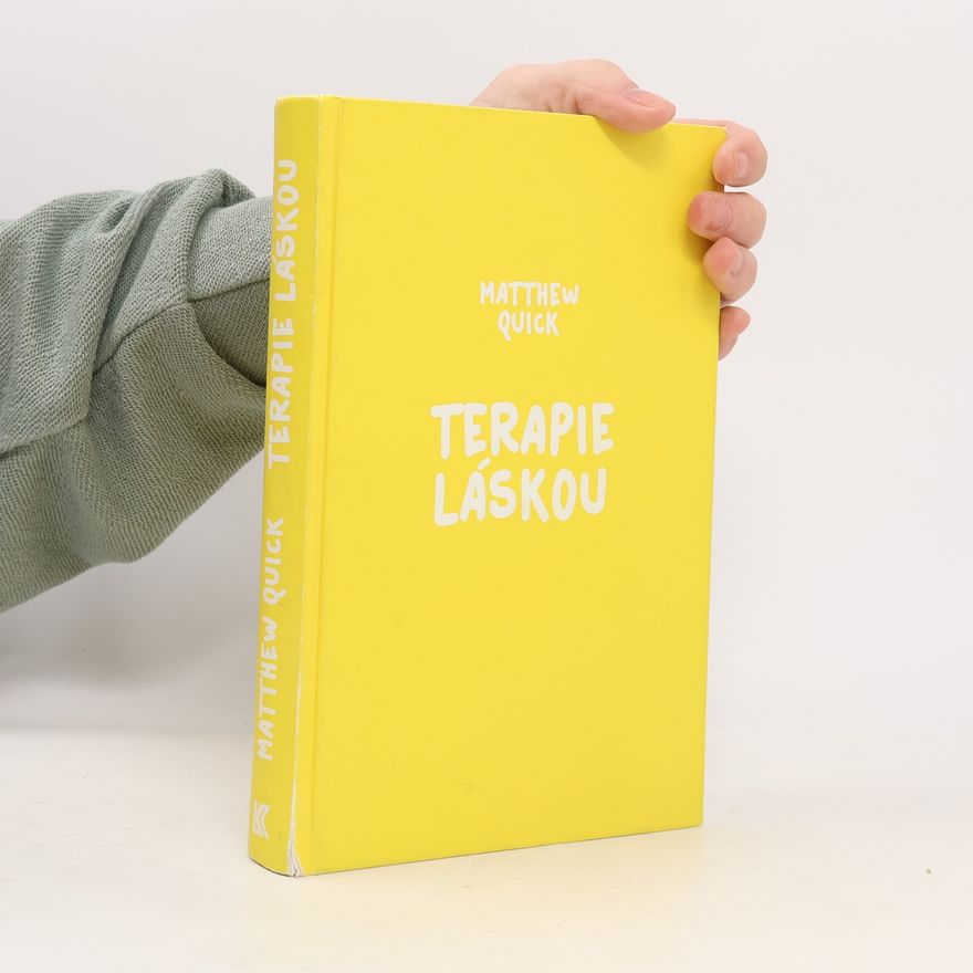Matthew Quick Terapie láskou