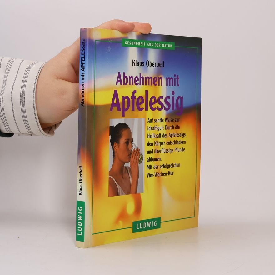 Klaus Oberbeil Abnehmen mit Apfelessig