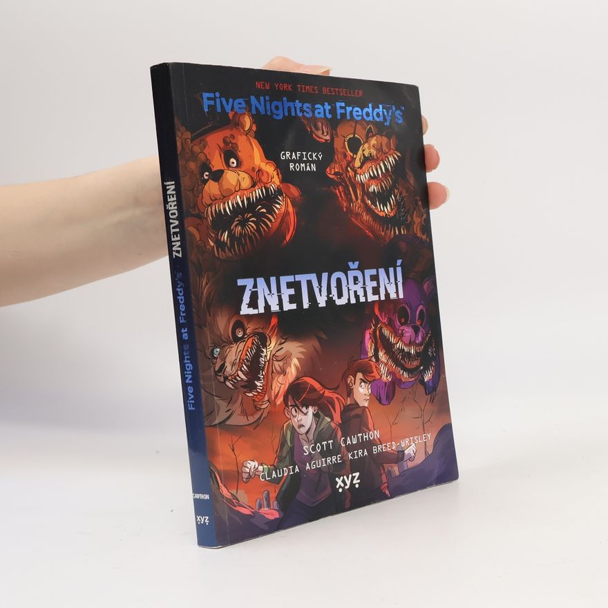 Claudia Aguirre Five nights at Freddy's : grafický román. Znetvoření