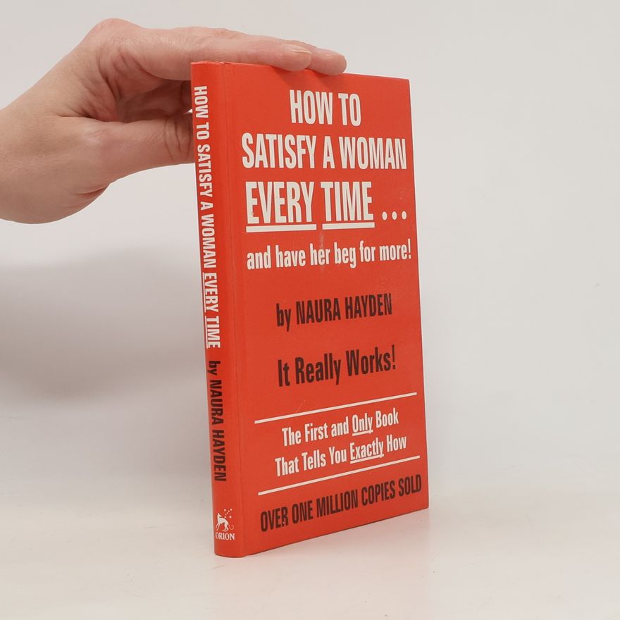 Naura Hayden How To Satisfy A Woman EVERY TIME.. and have her beg for more!