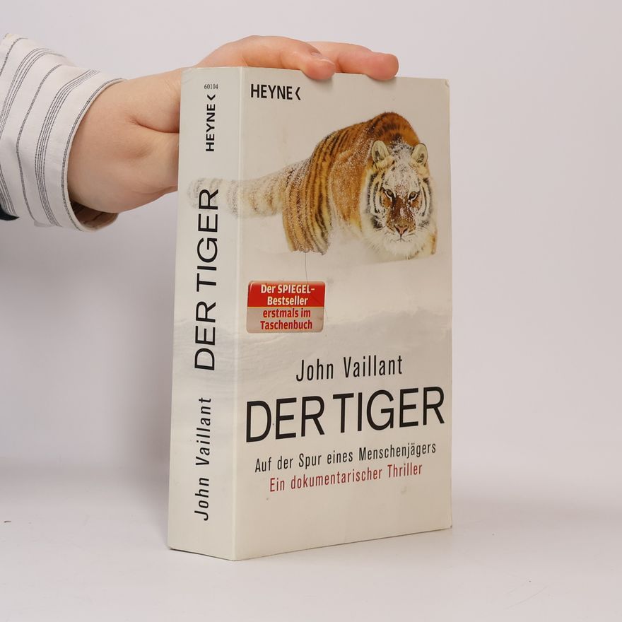 John Vaillant Der Tiger