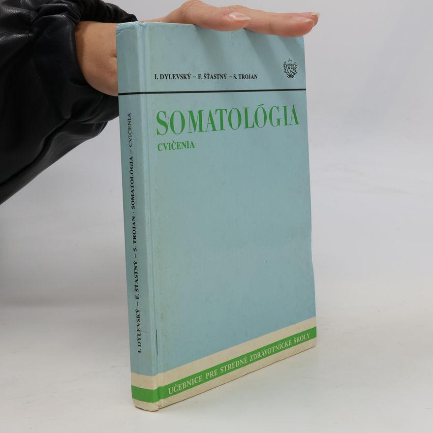Ivan Dylevský Somatológia. Cvičenia