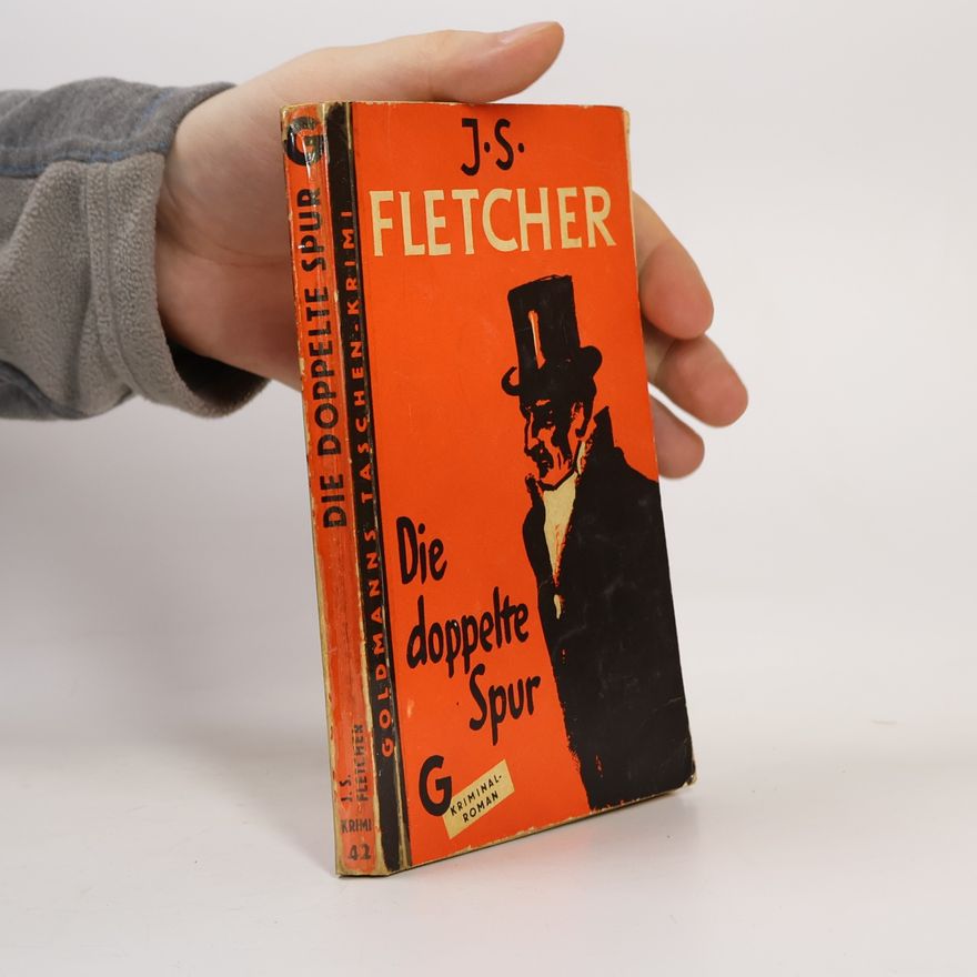 Joseph S. Fletcher Die doppelte Spur