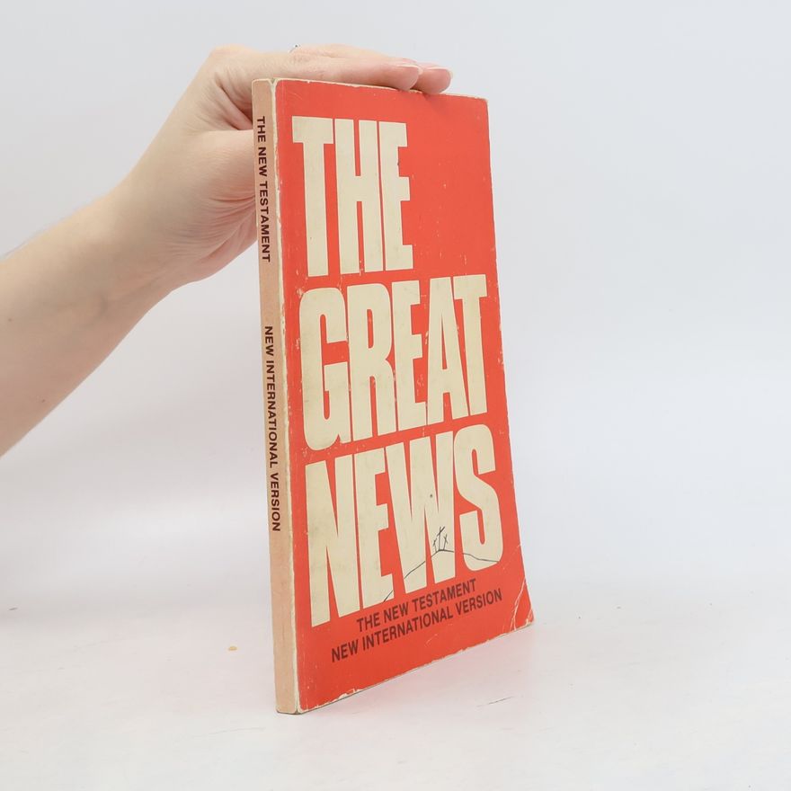 Alan Hering The Great News. The New Testament. New International Version