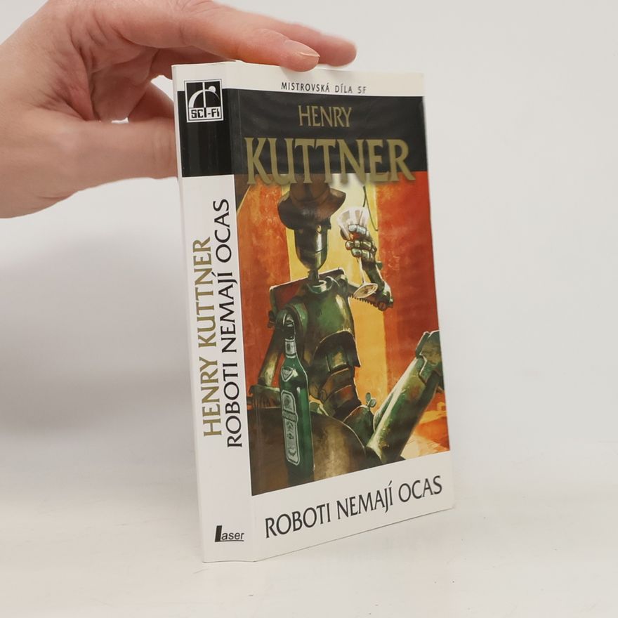Henry Kuttner Roboti nemají ocas