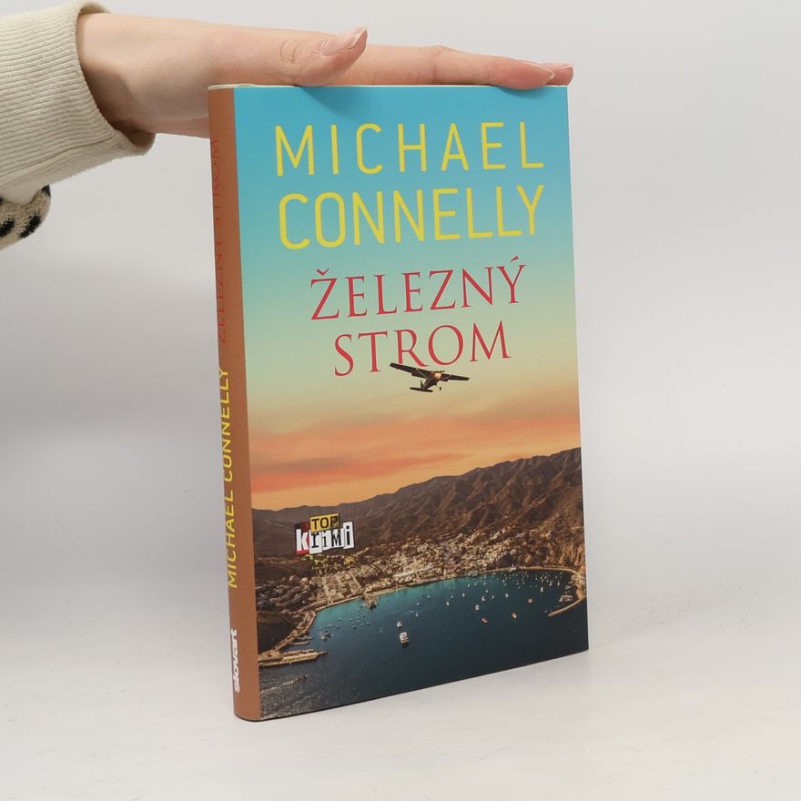Michael Connelly Železný strom
