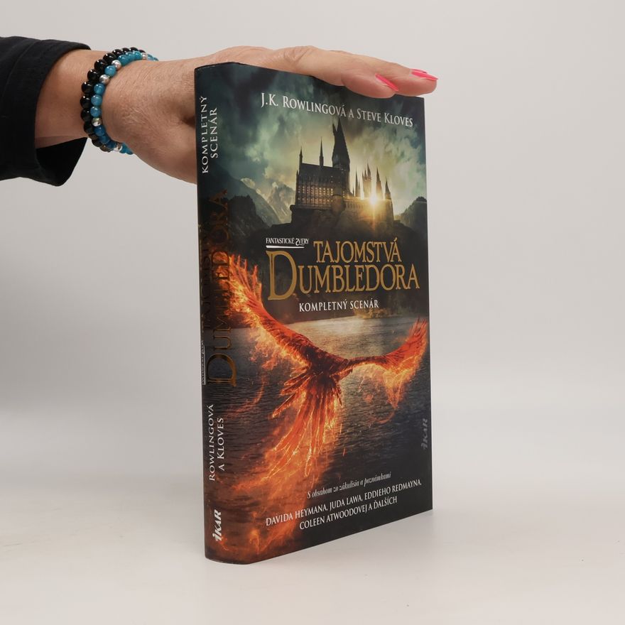 J. K. Rowling Fantastické zvery. Tajomstvá Dumbledora. Kompletný scénár