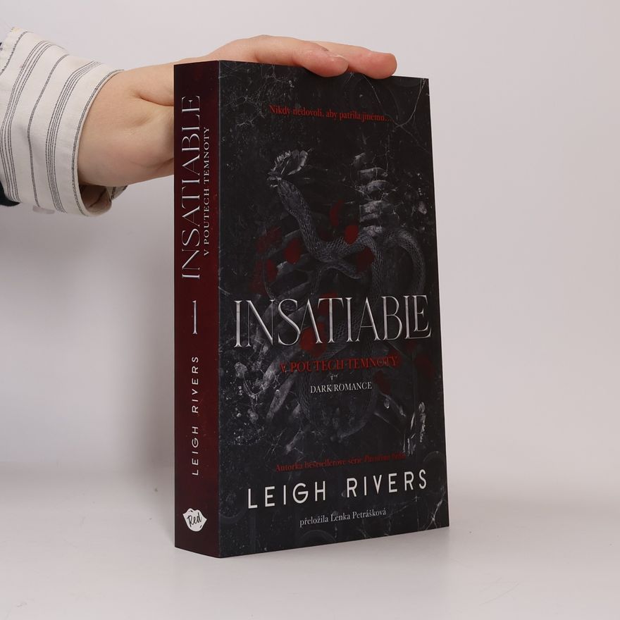 Leigh Rivers Insatiable: V poutech temnoty