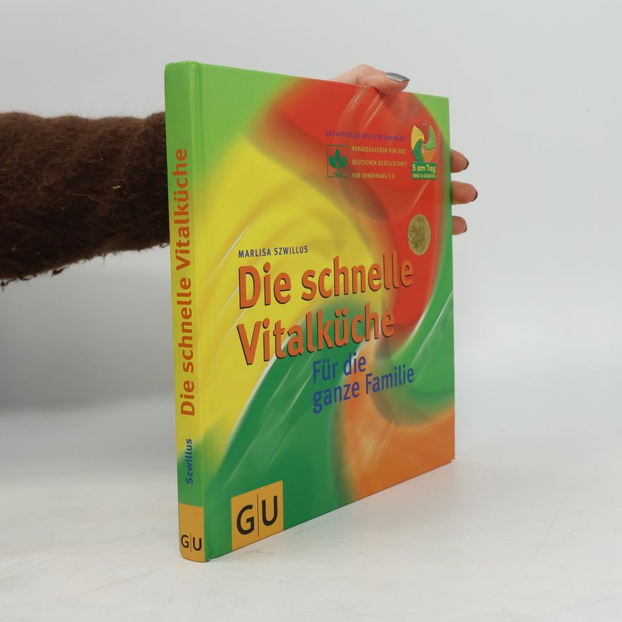 Marlisa Szwillus Die schnelle Vitalküche für die ganze Familie