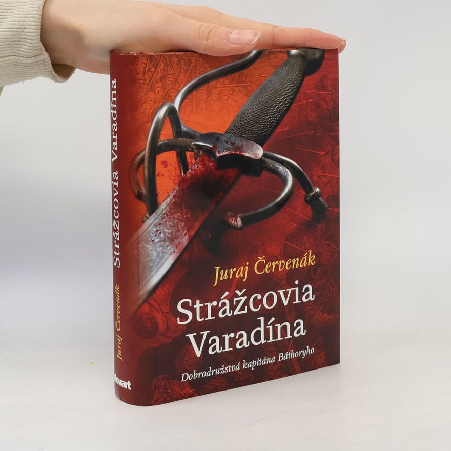 Juraj Červenák Strazcovia Varadina